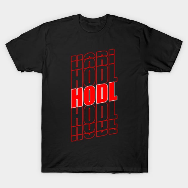 HODL All Your Crypto And Stocks - HODL Logo T-Shirt by surfer25
